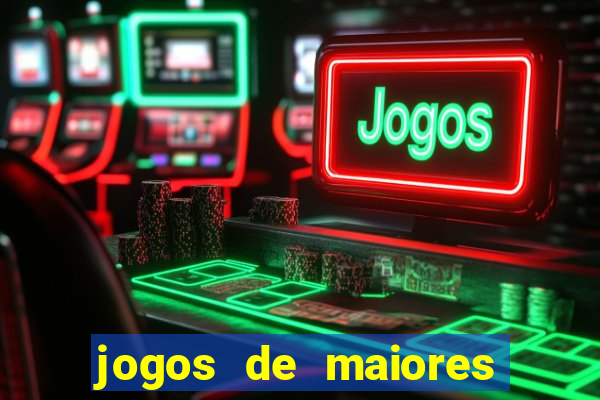 jogos de maiores de 18